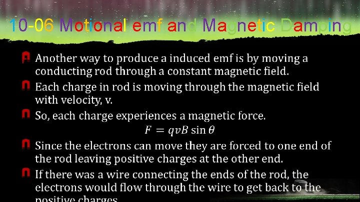 10 -06 Motional emf and Magnetic Damping F 