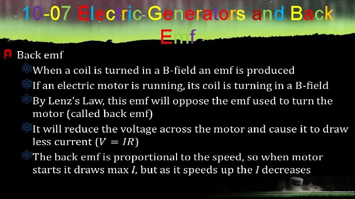 F 10 -07 Electric Generators and Back Emf 