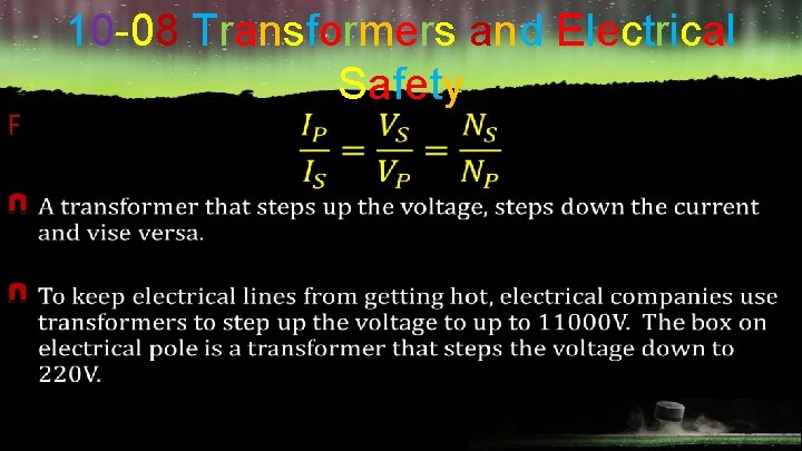 F 10 -08 Transformers and Electrical Safety 