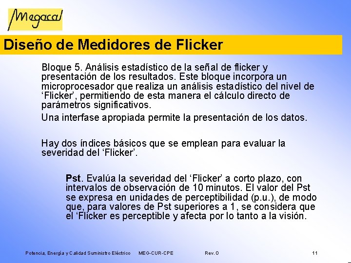 Diseño de Medidores de Flicker Bloque 5. Análisis estadístico de la señal de flicker