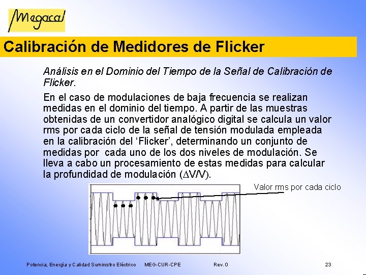 Calibración de Medidores de Flicker Análisis en el Dominio del Tiempo de la Señal