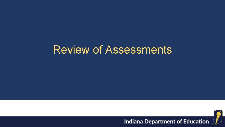 Review of Assessments 