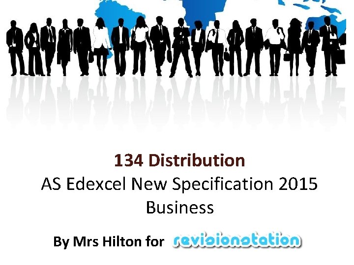 134 Distribution AS Edexcel New Specification 2015 Business By Mrs Hilton for 