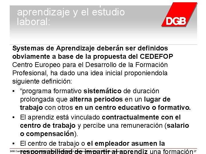 Posición del CES para el aprendizaje y el estudio laboral: Systemas de Aprendizaje deberán