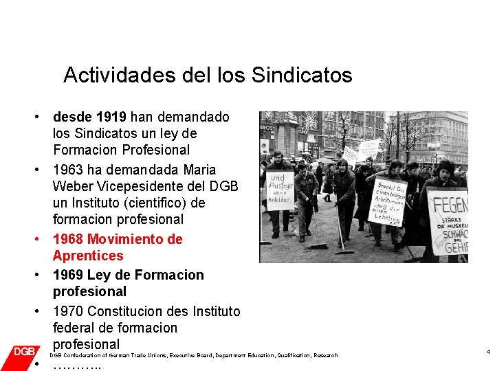 Actividades del los Sindicatos • desde 1919 han demandado los Sindicatos un ley de