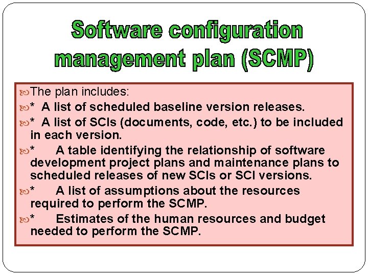  The plan includes: * A list of scheduled baseline version releases. * A