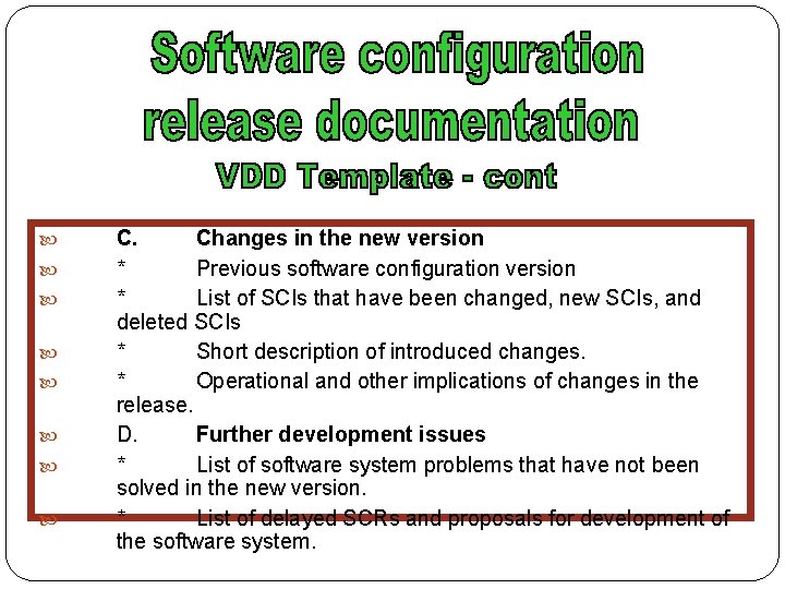  C. Changes in the new version * Previous software configuration version * List