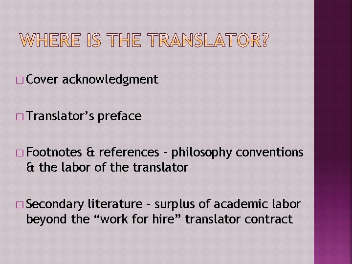 � Cover acknowledgment � Translator’s preface � Footnotes & references – philosophy conventions &