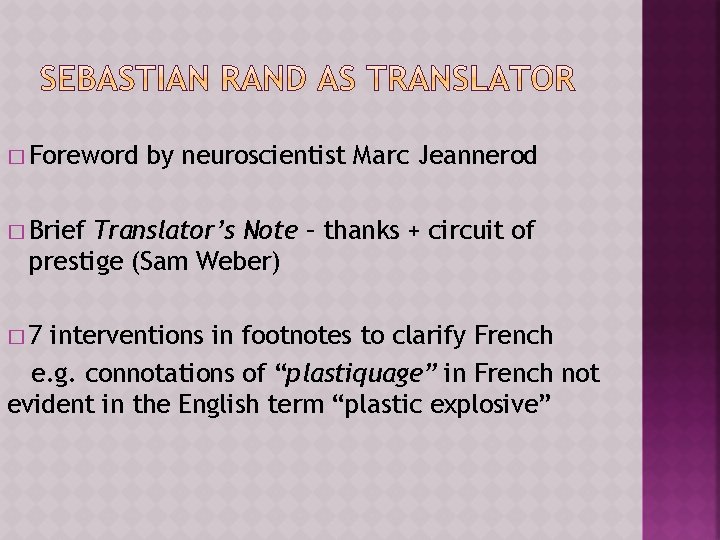 � Foreword by neuroscientist Marc Jeannerod � Brief Translator’s Note – thanks + circuit