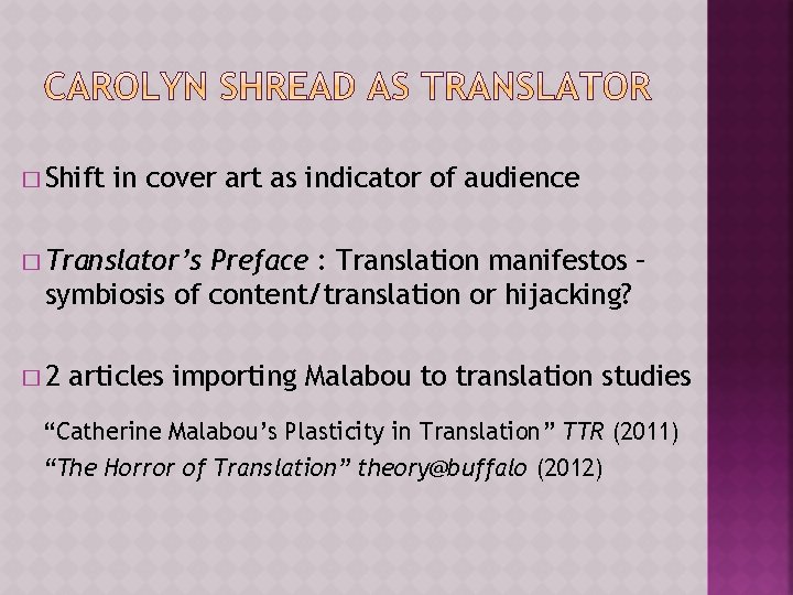 � Shift in cover art as indicator of audience � Translator’s Preface : Translation