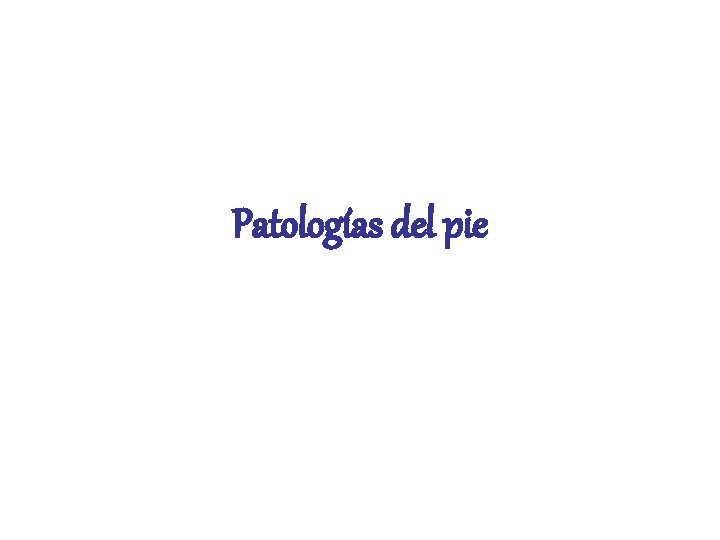 Patologías del pie 