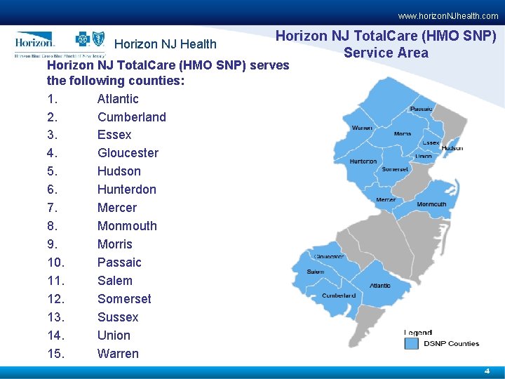 www. horizon. NJhealth. com Horizon NJ Health Horizon NJ Total. Care (HMO SNP) Service