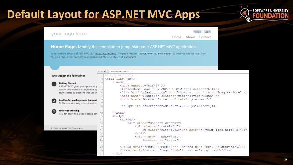 Default Layout for ASP. NET MVC Apps 28 