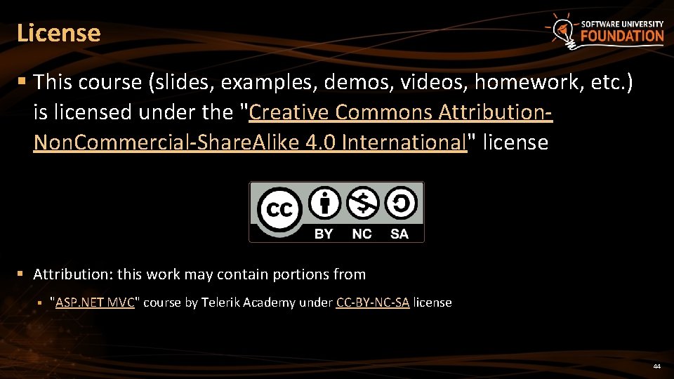 License § This course (slides, examples, demos, videos, homework, etc. ) is licensed under