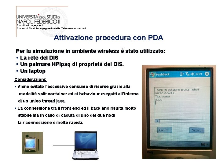 Facoltà di Ingegneria Corso di Studi in Ingegneria delle Telecomunicazioni Attivazione procedura con PDA