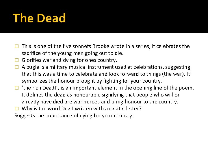 The Dead This is one of the five sonnets Brooke wrote in a series,