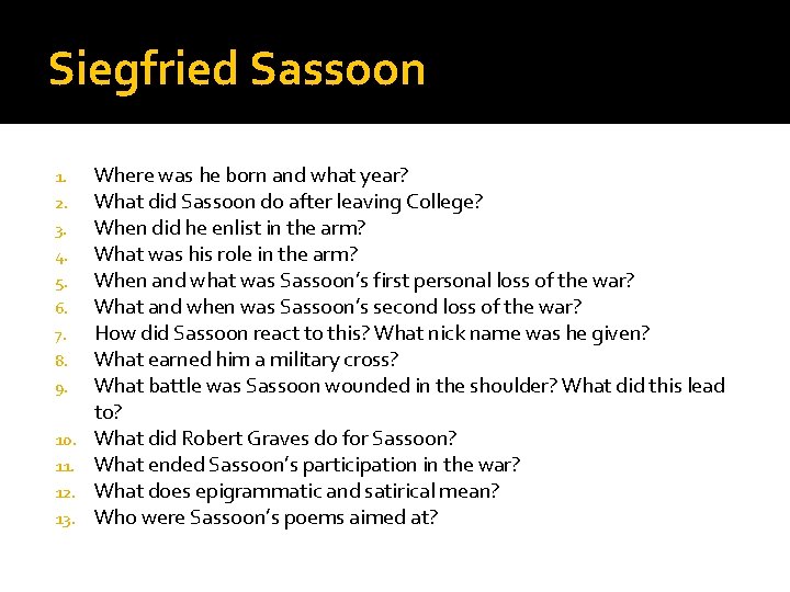Siegfried Sassoon 1. 2. 3. 4. 5. 6. 7. 8. 9. 10. 11. 12.