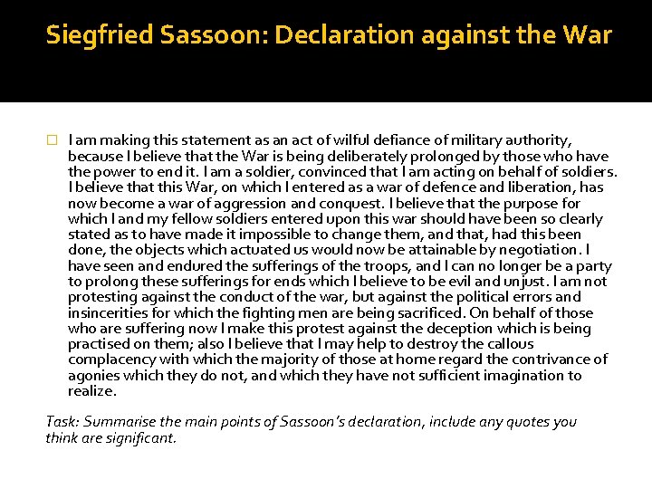 Siegfried Sassoon: Declaration against the War � I am making this statement as an