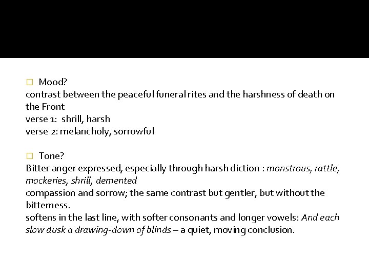 Mood? contrast between the peaceful funeral rites and the harshness of death on the