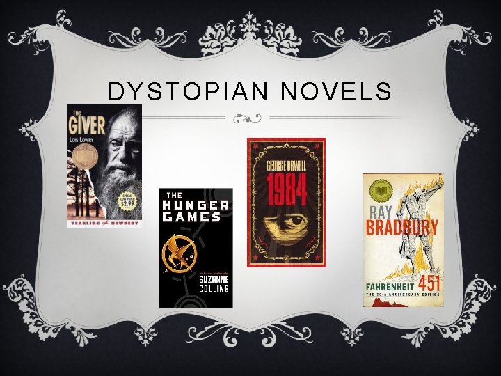 DYSTOPIAN NOVELS 