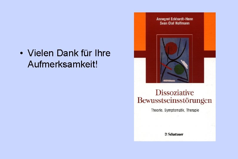  • Vielen Dank für Ihre Aufmerksamkeit! 