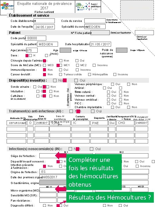 Enquête nationale de prévalence 2017 Etiquette patient Fiche patient Établissement et service Code interne