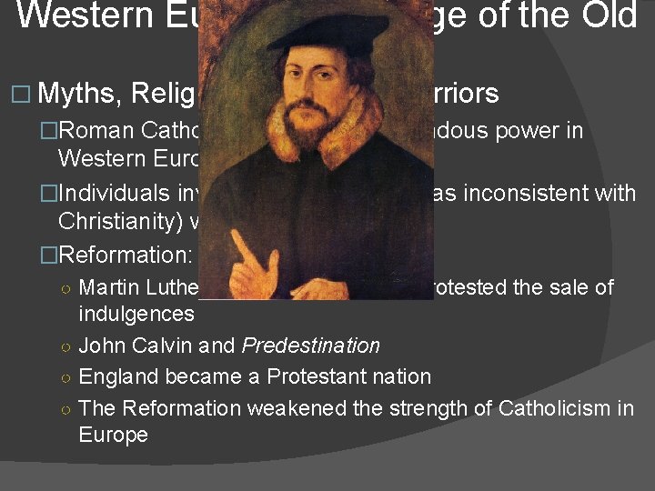 Western Europe: The Edge of the Old World Cont. � Myths, Religions, and Holy Western Europe: The Edge of the Old World Cont. � Myths, Religions, and Holy