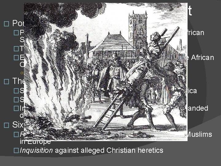Exploration and Conquest � Portuguese Expansion: �Portugal had an extensive role in exploration and Exploration and Conquest � Portuguese Expansion: �Portugal had an extensive role in exploration and