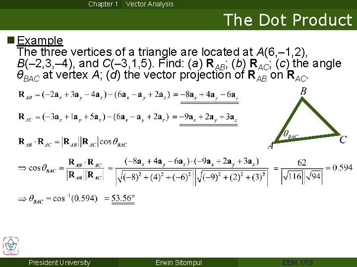 Chapter 1 Vector Analysis The Dot Product n Example The three vertices of a