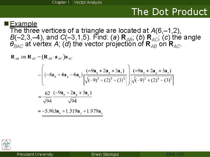 Chapter 1 Vector Analysis The Dot Product n Example The three vertices of a