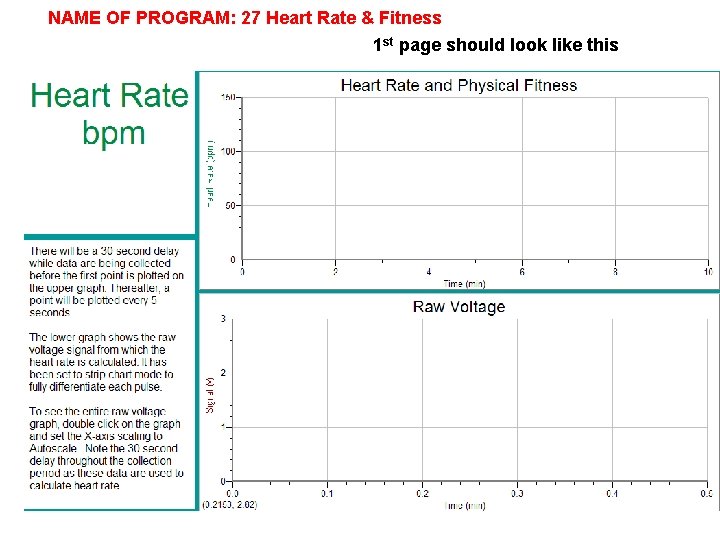 NAME OF PROGRAM: 27 Heart Rate & Fitness 1 st page should look like