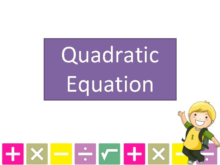 Quadratic Equation 