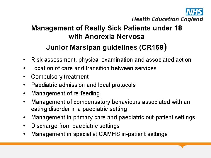 Management of Really Sick Patients under 18 with Anorexia Nervosa Junior Marsipan guidelines (CR