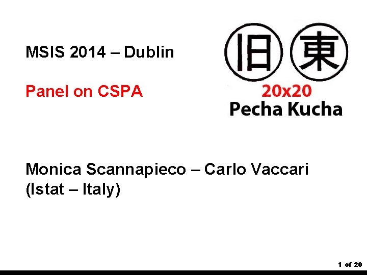 MSIS 2014 – Dublin Panel on CSPA Monica Scannapieco – Carlo Vaccari (Istat –