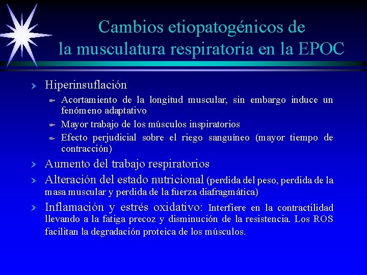 Cambios etiopatogénicos de la musculatura respiratoria en la EPOC Hiperinsuflación Acortamiento de la longitud