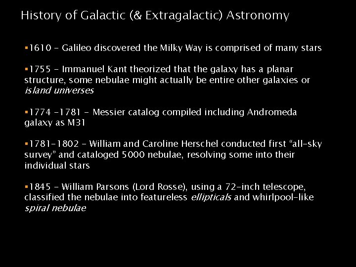 History of Galactic (& Extragalactic) Astronomy § 1610 - Galileo discovered the Milky Way