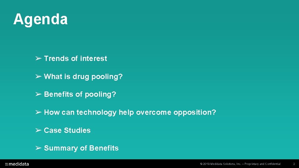 Agenda ➢ Trends of interest ➢ What is drug pooling? ➢ Benefits of pooling?