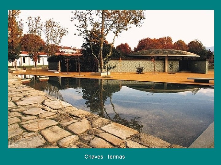 Chaves - termas Chaves - termas