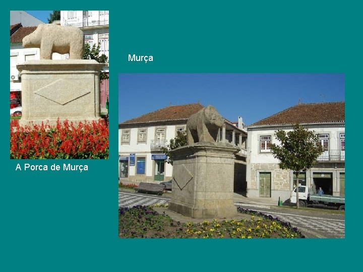 Murça A Porca de Murça Murça A Porca de Murça