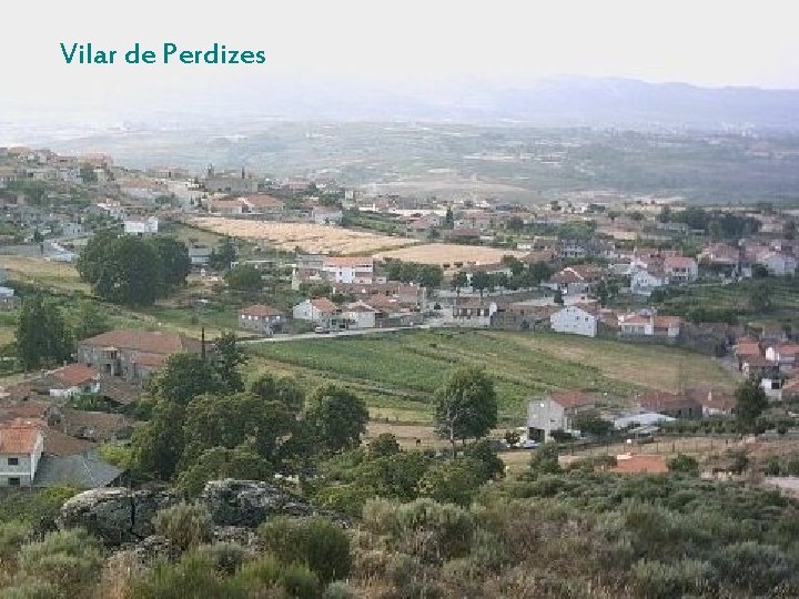 Vilar de Perdizes Vilar de Perdizes