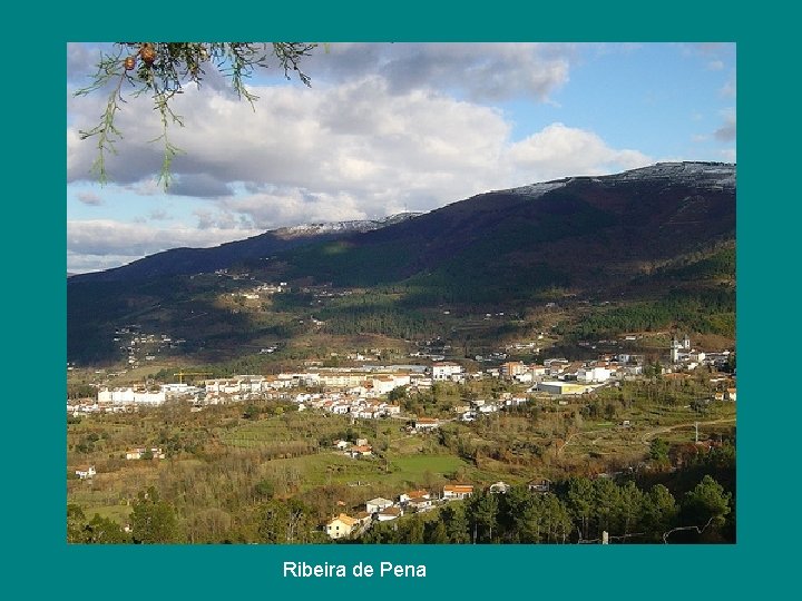 Ribeira de Pena Ribeira de Pena