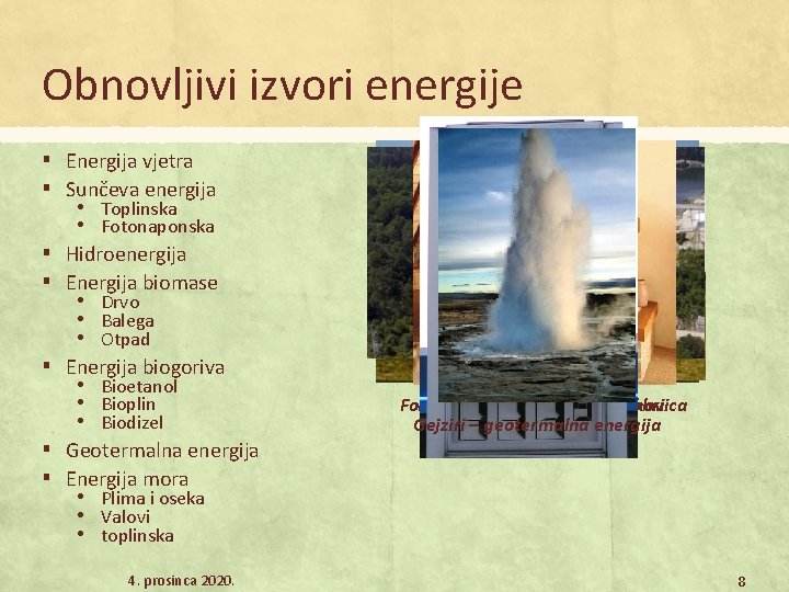 Obnovljivi izvori energije ▪ ▪ ▪ ▪ Energija vjetra Sunčeva energija • Toplinska •