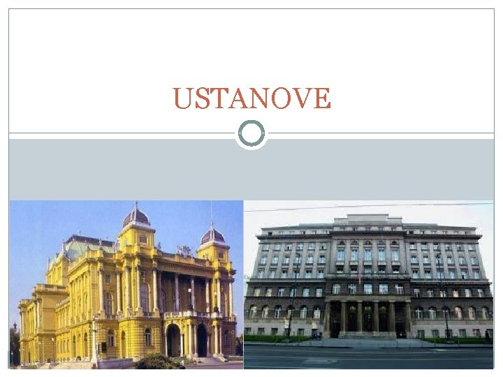 USTANOVE 