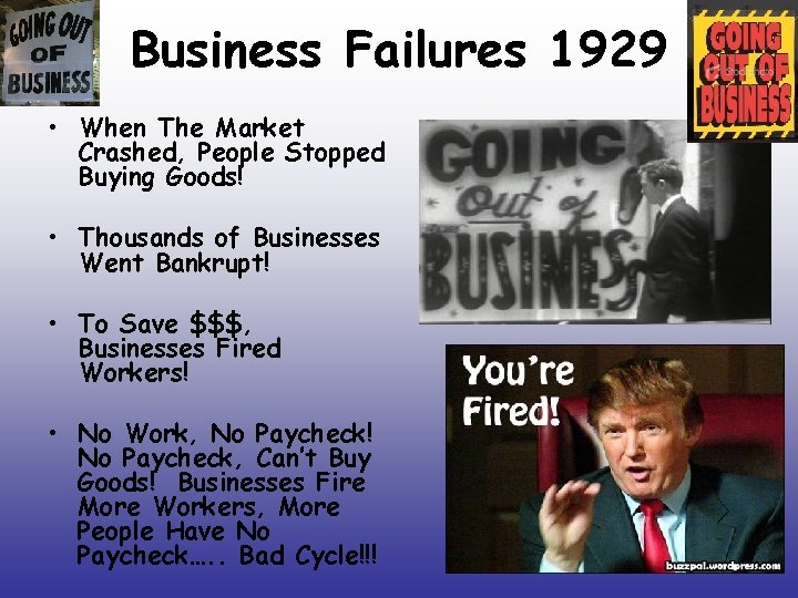 Business Failures 1929 • When The Market Crashed, People Stopped Buying Goods! • Thousands