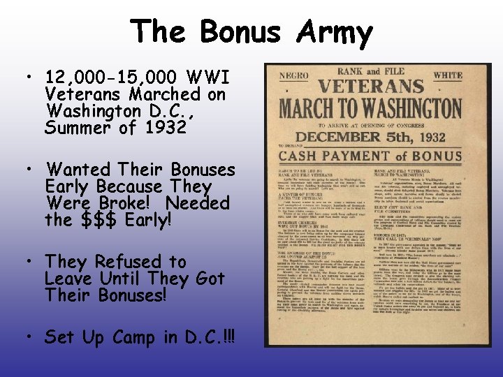 The Bonus Army • 12, 000 -15, 000 WWI Veterans Marched on Washington D.