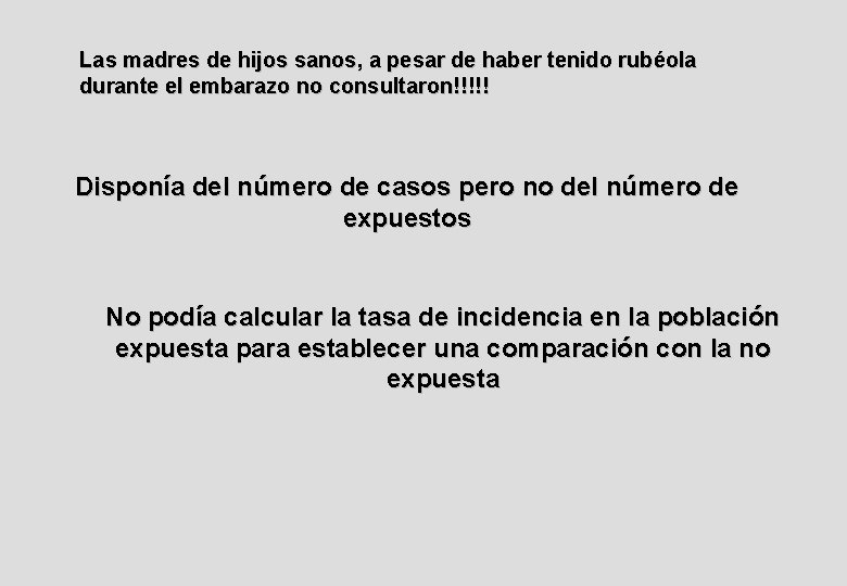 Las madres de hijos sanos, a pesar de haber tenido rubéola durante el embarazo