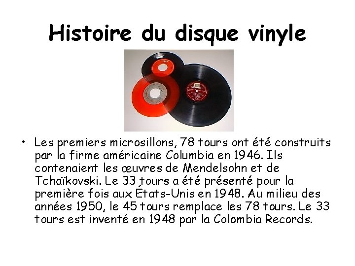 Histoire du disque vinyle • Les premiers microsillons, 78 tours ont été construits par