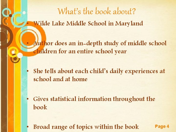 What’s the book about? • Wilde Lake Middle School in Maryland • Author does