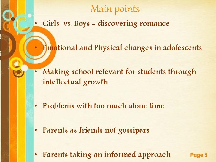 Main points • Girls vs. Boys - discovering romance • Emotional and Physical changes