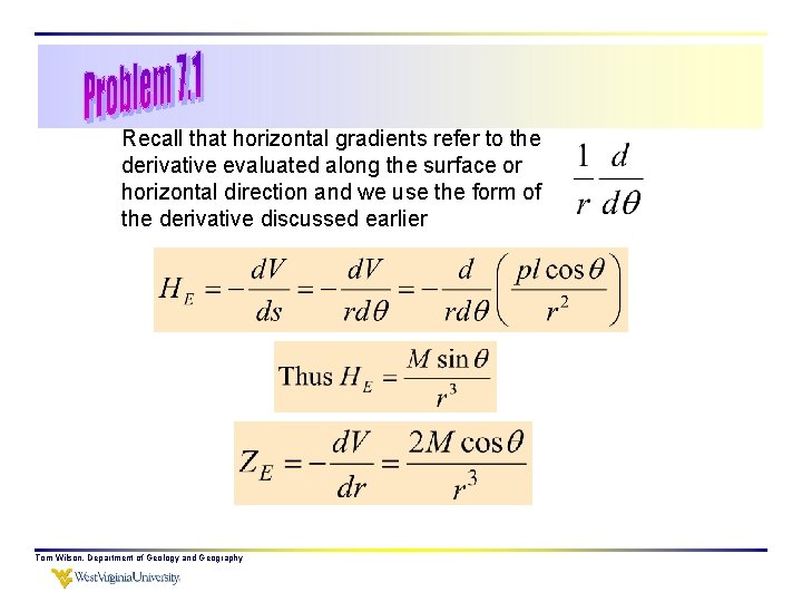 Recall that horizontal gradients refer to the derivative evaluated along the surface or horizontal